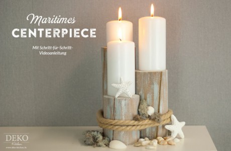 DIY: Centerpiece für maritime Tischdekos und Hochzeitsdekos von Deko-Kitchen