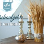 DIY: Herbstdeko mit Getreide Deko-Kitchen