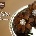 DIY: tolle Blüten aus Tannenzapfen Deko-Kitchen