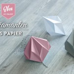 DIY: hübsche Papier-Diamanten selber machen Deko Kitchen