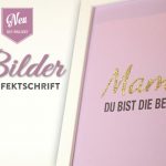 DIY: coole Statement-Bilder mit Glanzeffekt als Muttertagsgeschenk Deko-Kitchen