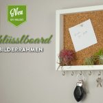 DIY: cooles Schlüsselboard mit Pinnwand aus Bilderrahmen Deko-Kitchen