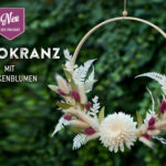 DIY: hübscher Dekokranz mit Trockenblumen selbermachen